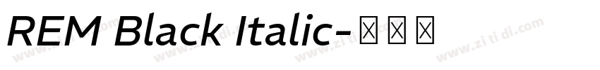 REM Black Italic字体转换